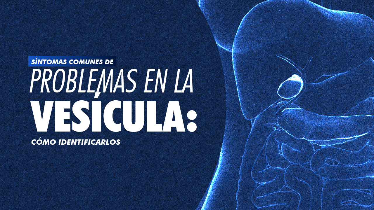 Portada · Síntomas comunes de problemas en la vesícula: cómo identificarlos